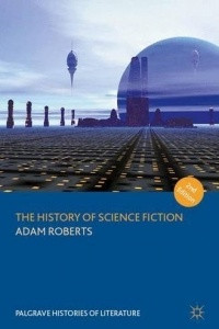 Книга The History of Science Fiction: Second Edition