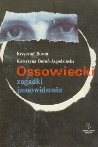 Книга Ossowiecki — zagadki jasnowidzenia