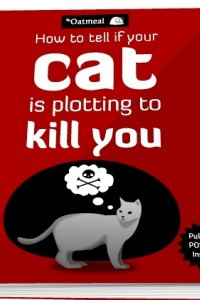 Книга How to Tell If Your Cat Is Plotting to Kill You