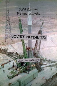 Книга Soviet mutantsi. Litoro tse qabolang