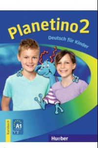 Книга Planetino 2. A1. Deutsch fur Kinder, LB