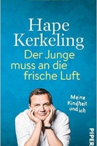 Книга Der Junge muss an die frische Luft: Meine Kindheit und ich