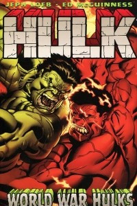 Книга Hulk: Volume 6: World War Hulks