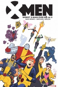 Книга X-Men: Worst X-Man Ever