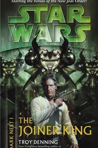 Книга The Joiner King (Star Wars: Dark Nest, Book 1)