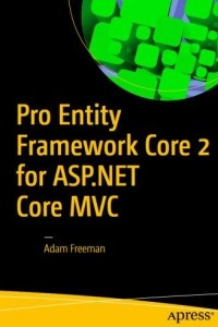 Книга Pro Entity Framework Core 2 for ASP.NET Core MVC