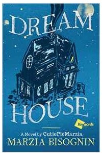 Книга Dream House: A Novel by CutiePieMarzia