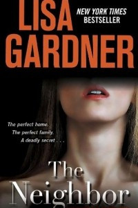 Книга The Neighbor: A Detective D. D. Warren Novel