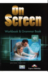 Книга On screen C1. Workbook & Grammar Book