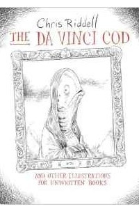 Книга The Da Vinci Cod: And Other Illustrations for Unwritten Books