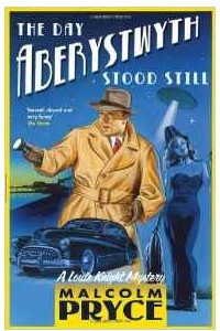 Книга The Day Aberystwyth Stood Still (Louie Knight Mystery 6)