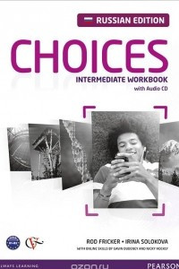 Книга Choices: Intermediate Workbook: Russian Edition / Английский язык. Рабочая тетрадь