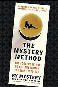 Книга The Mystery Method: How to Get Beautiful Women Into Bed