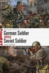 Книга German Soldier vs Soviet Soldier: Stalingrad 1942–43