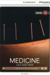 Книга Medicine: Old and New: Level A2