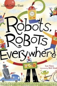 Книга Robots, Robots Everywhere!