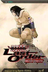 Книга Battle Angel Alita: Last Order, Vol. 04 - Angel of Protest