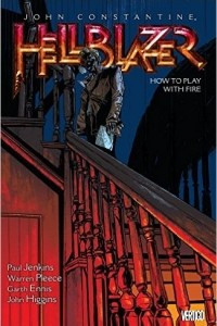 Книга John Constantine, Hellblazer Volume 12: How to Play with Fire