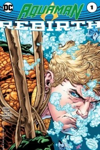 Книга Aquaman: Rebirth #1