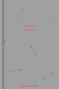 Книга How to find love