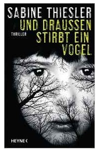 Книга Und draußen stirbt ein Vogel