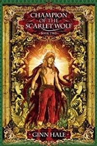 Книга Champion of the Scarlet Wolf, Book Two