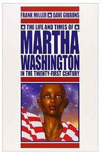 Книга The Life and Times of Martha Washington in the Twenty-First Century