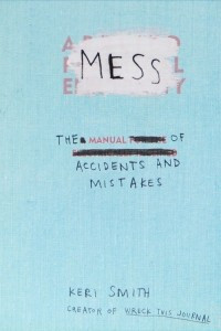 Книга Mess: The Manual of Accidents and Mistakes