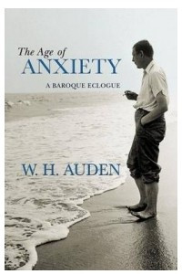 Книга The Age of Anxiety – A Baroque Eclogue