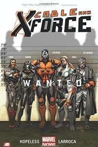 Книга Cable and X-Force, Vol. 1: Wanted