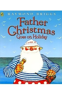 Книга Father Christmas Goes on Holiday