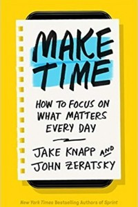 Книга Make Time: How to Focus on What Matters Every Day