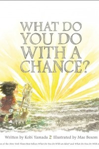 Книга What Do You Do With a Chance?