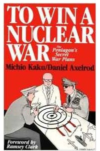 Книга To Win a Nuclear War: The Pentagon's Secret War Plans