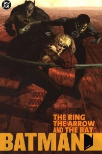 Книга Batman: The Ring, The Arrow and The Bat