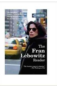 Книга The Fran Lebowitz Reader