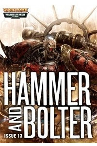 Книга Hammer and Bolter # 13