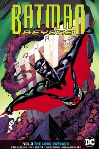 Книга Batman Beyond Vol. 3: The Long Payback