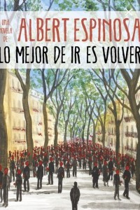 Книга Lo mejor de ir es volver