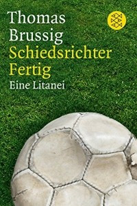 Книга Schiedsrichter Fertig: Eine Litanei