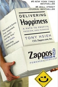 Книга Delivering Happiness: A Path to Profits, Passion, and Purpose