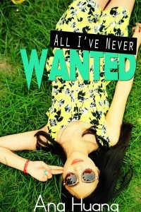 Книга Ana HuangAll I've Never Wanted