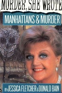 Книга Murder, She Wrote: Manhattans & Murder