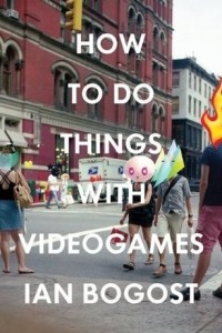 Книга How to Do Things with Videogames