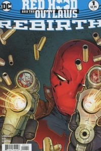 Книга Red Hood & the Outlaws: Rebirth #1