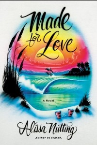 Книга Made for Love: A Novel