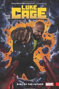 Книга Luke Cage, Vol. 1: Sins of the Father