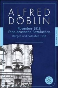 Книга November 1918. Erster Teil: Burger und Soldaten 1918: Eine deutsche Revolution. Erzahlwerk in drei Teilen