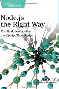 Книга Node.js the Right Way: Practical, Server-Side JavaScript That Scales