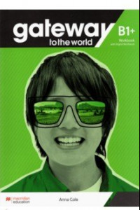 Книга Gateway to the World B1+ WB+ OWB Pk